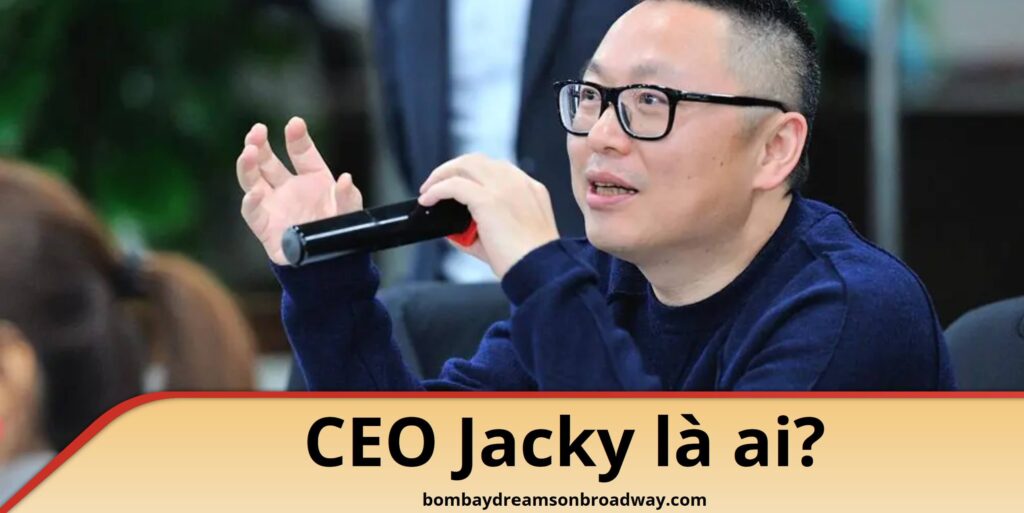 CEO Jacky là ai?