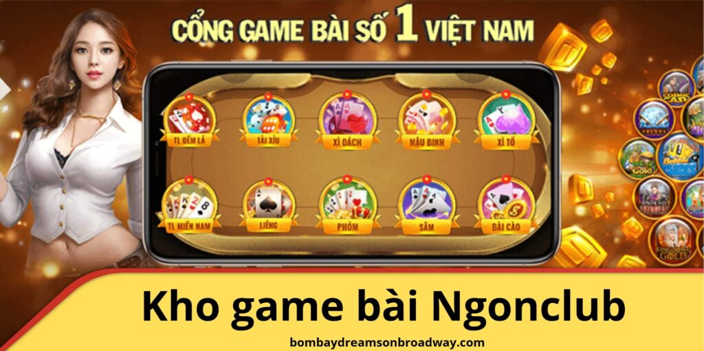 Kho game bài Ngonclub phong phú, đa dạng thể loại