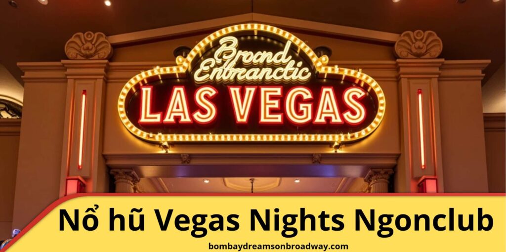 Tìm hiểu về game nổ hũ Vegas Nights Ngonclub