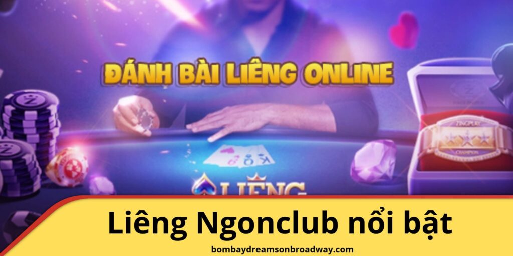 Ưu điểm khiến bài liêng Ngonclub nổi bật