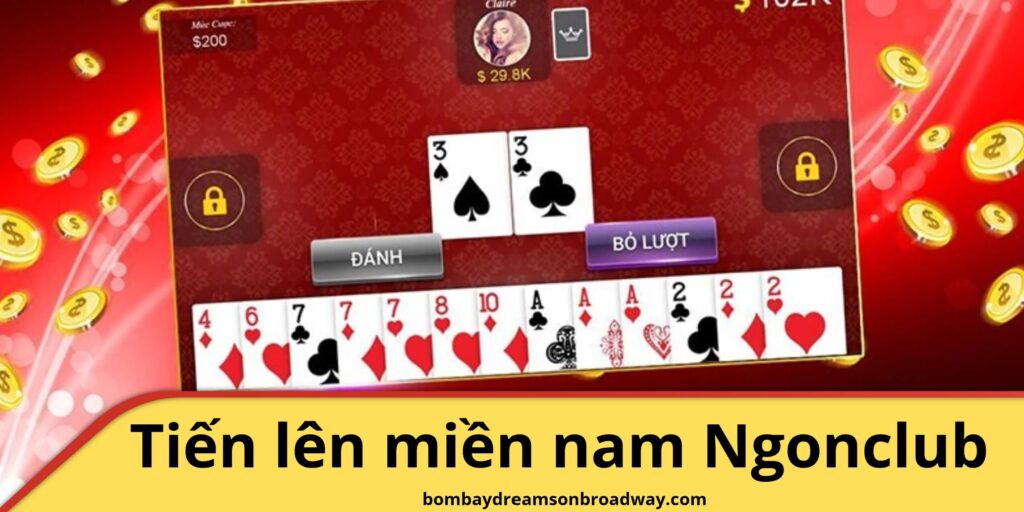 Vì sao nên chơi tiến lên miền nam Ngonclub